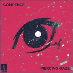 Compence - Piercing Gaze