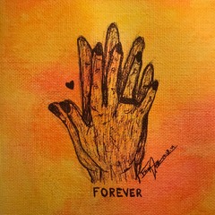 Forever... ft. ROWXN (prod. Tundra Beats)