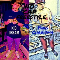 Kid Dream x Yvng Charisma - NO CAP FREESTYLE