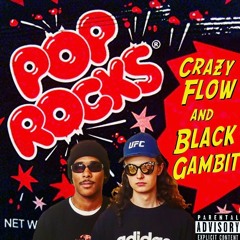 CrazyFlow x Black Gambit - Pop Rocks