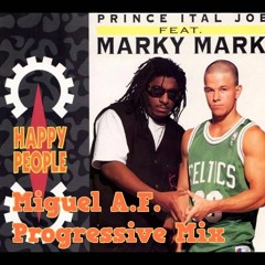 Prince Ital Joe Happy People (Miguel A.F. Progressive Mix)[FREE DOWNLOAD]