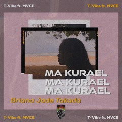 Ma Kurael_BJ Takada (Original)_Tvibe Studio ft MVCE