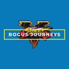 Bogus Journeys Intro