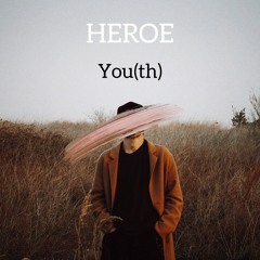 You(th) - Heroe