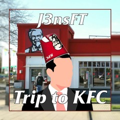 Trip To KFC