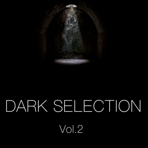Dark Selection Vol.2 [Tracklist Available]