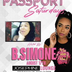 Passport Saturdays 8.17.2019 (Hosted By: B.Simone)