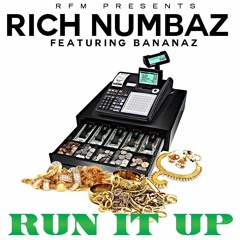 Run It Up: ft Bananas