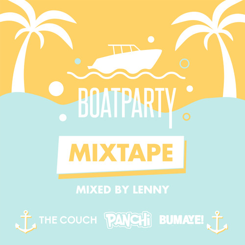 Panchi x The Couch x Bumaye - Boatparty Mixtape (Mixed by Lenny)