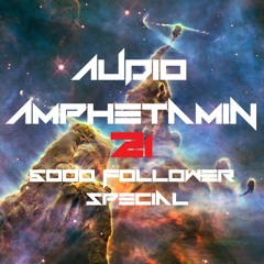 PHUNK D - AUDIO AMPHETAMIN 21 (So Out Of Space)  [5K Follower Special]