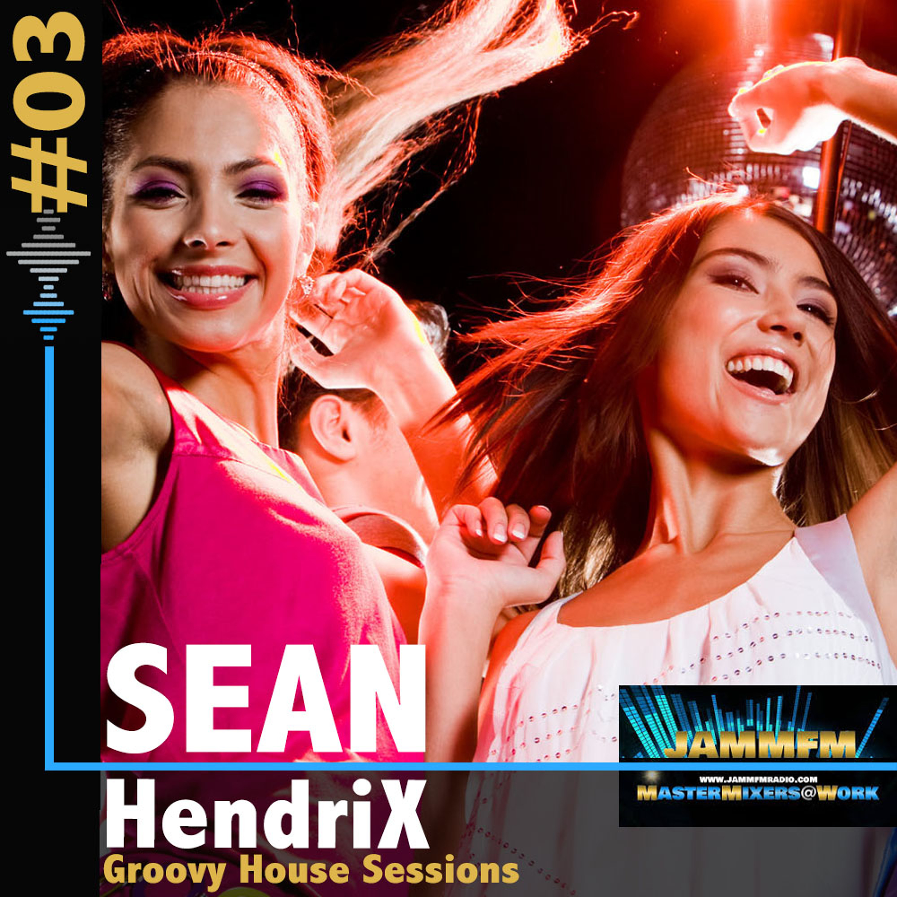 Sean Hendrix - JammFm Radio Costa del Sol