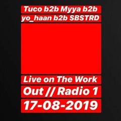 The Work Out Show b2b Myya, Tuco & yo_haan