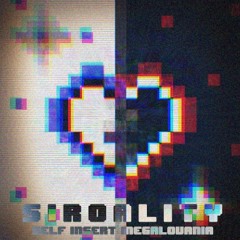 [Self-Insert Megalo] SIROALITY