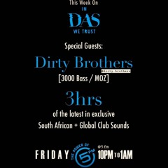 Dirty Brothers - 100% Autoral SET (In Das We Trust)[5FM]