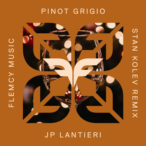PREMIERE: JP Lantieri - Pinot Grigio (Stan Kolev Remix) [Flemcy Music]