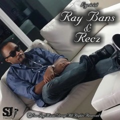 Ray Bans & Recz