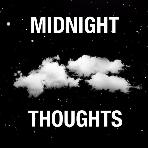 Midnight Thoughts