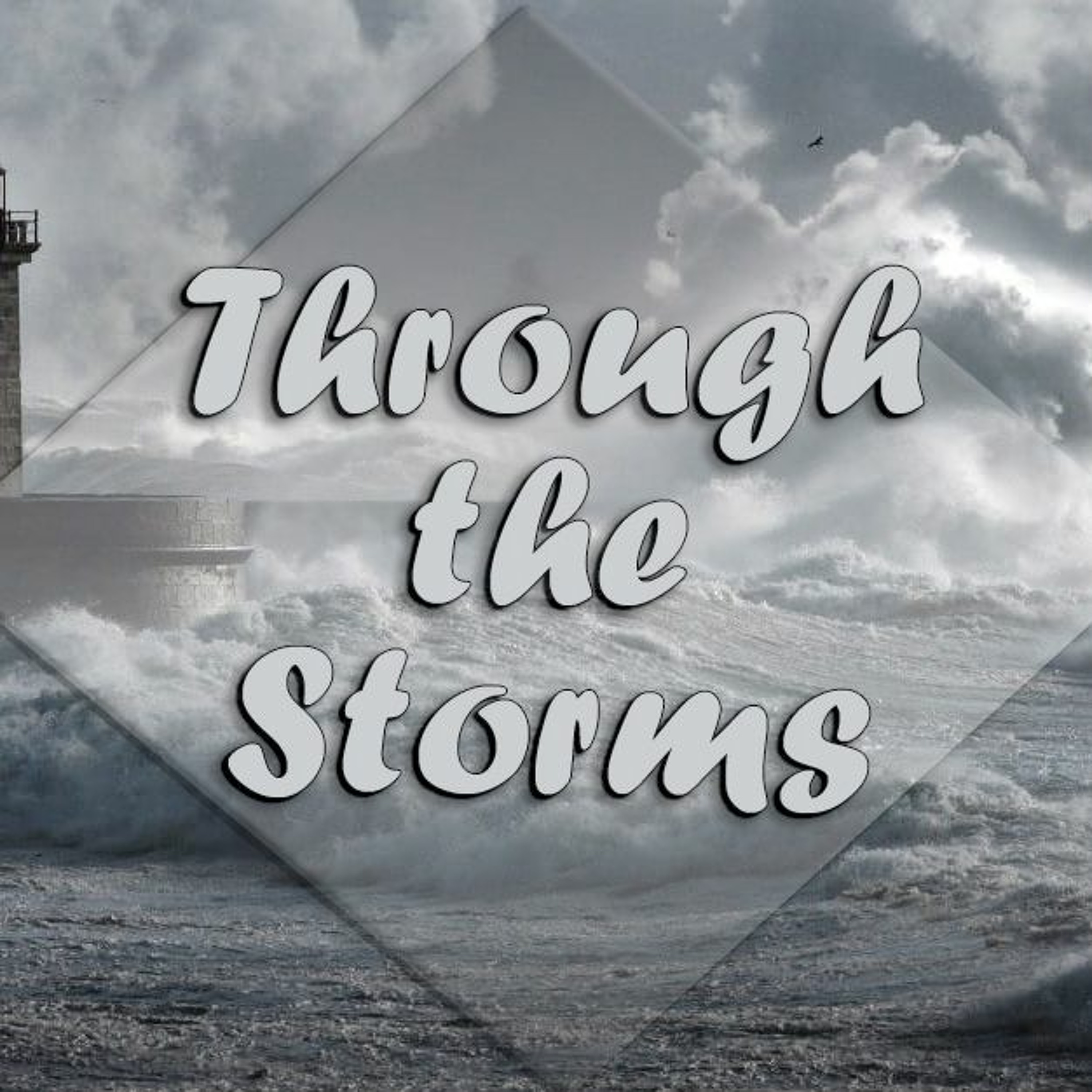 8-18-2019  "Through the Storms"  -Pastor Bill Register episode artwork