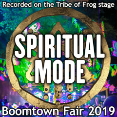 Spiritual Mode - Recorded on Tribe of Frog stage at Boomtown 2019