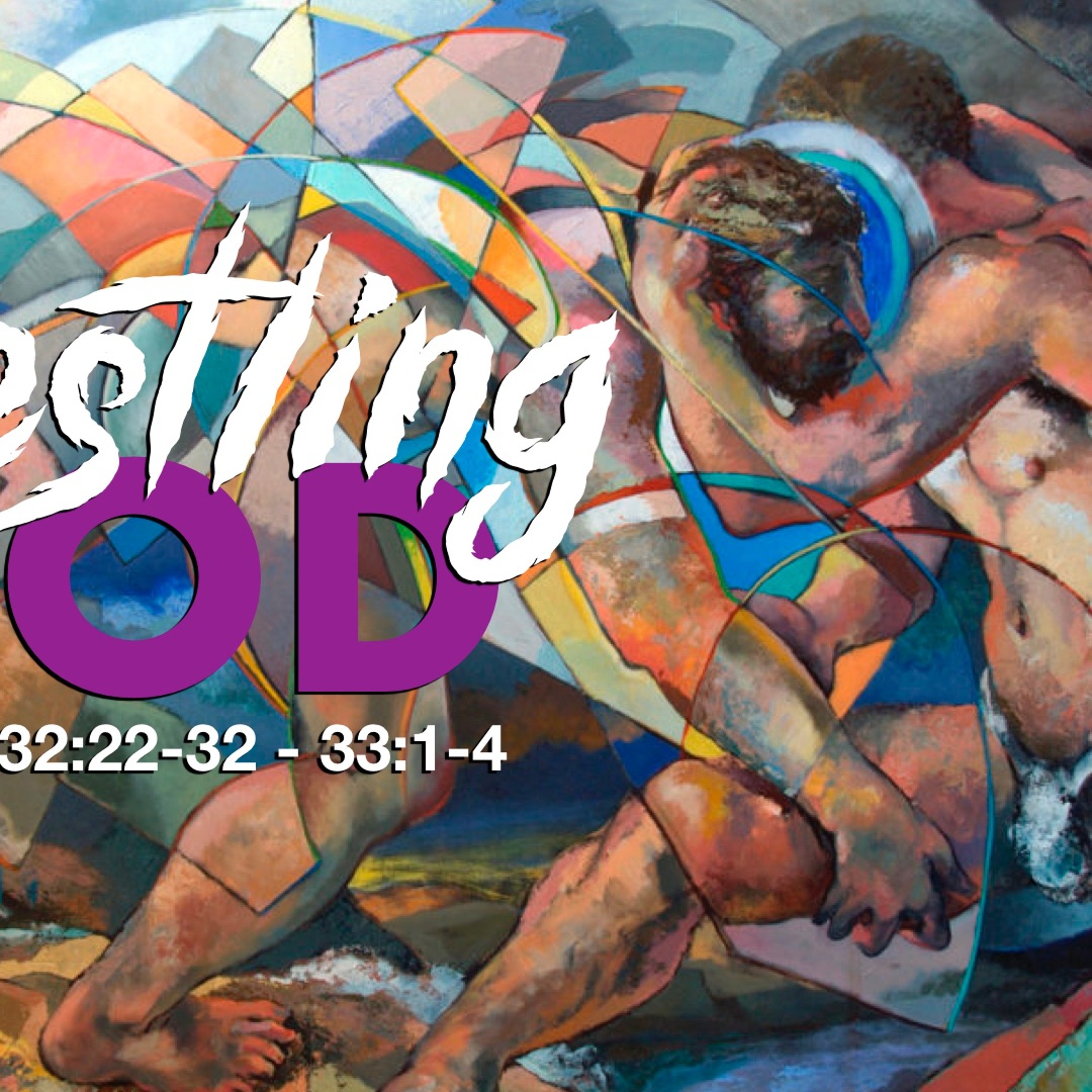 Wrestling With God - Genesis 32:22 - 32 33:1 - 4 - Matthew Niemier episode artwork