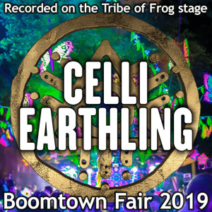 Celli Earthling - Recorded on Tribe of Frog stage at Boomtown 2019