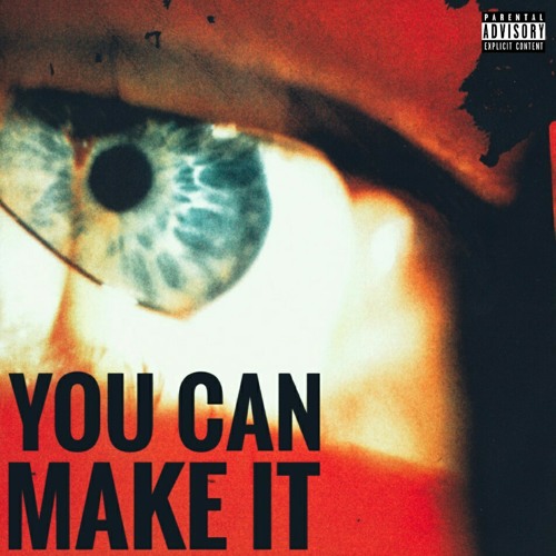 You Can Make It (Prod. Lewbi)