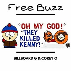 Free Buzz - Corey O & Billboard G