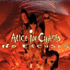 "No Excuses" by Alice in Chains (cover)