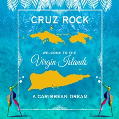 Welcome To The Virgin Islands(A Caribbean Dream)