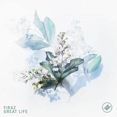 Firaz - Great Life [Summer Sounds Release]