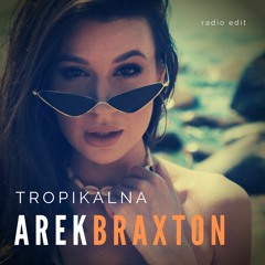 Arek Braxton - TROPIKALNA Instrumental