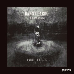 Danny Darko Ft Julien Kelland - Paint It Black (Nathaniel Keefem Remix)