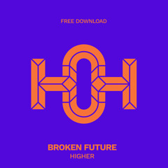 HLS212 Broken Future - Higher (Original Mix)