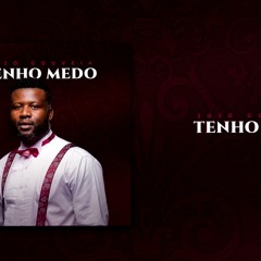 Jojo Gouveia - Tenho Medo