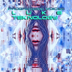 Luke Teknology - Progressive Voices Vol. 1 - 2019 DJ Set (FREE DOWNLOAD)