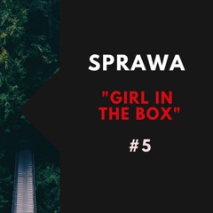 ODCINEK 5: 7 LAT W NIEWOLI - SPRAWA "GIRL IN THE BOX"
