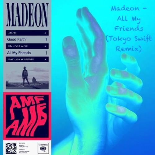 Madeon - All My Friends (Tokyo Swift Remix)[FREE DOWNLOAD]