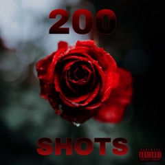 200 Shots (feat. Young Soup) Prod. COBRA.