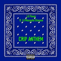 Crip Anthem (feat. Lil Mosquito Disease)[Prod. Unknown Instrumentalz]