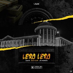 LERO LERO - D3GV$, Rigo Flow & Jay Monsta