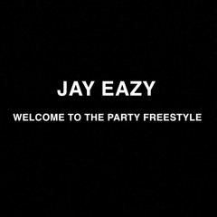 Welcome To The Party Freestyle