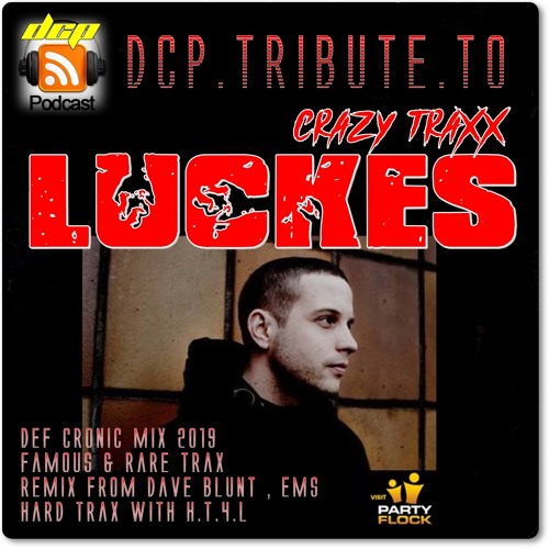 Luckes Crazy Traxx @ DCP Tribute 2019