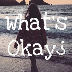 What's Okay¿