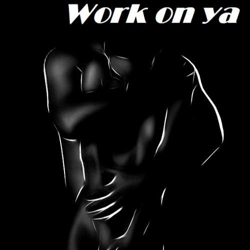 Work On Ya  King Of Ct  PROD  BENJII YANG