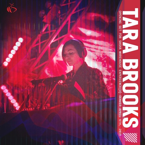 Tara Brooks|Opening Set Sasha Warehouse Experience[3]Denver 4/6/19