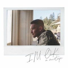 I'M OK: a mixtape