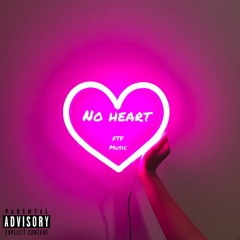 FTF Music x No Heart (Prod. Westend)