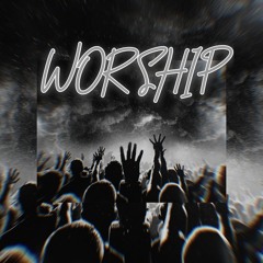 Worship (Prod. By SYNCHRO)