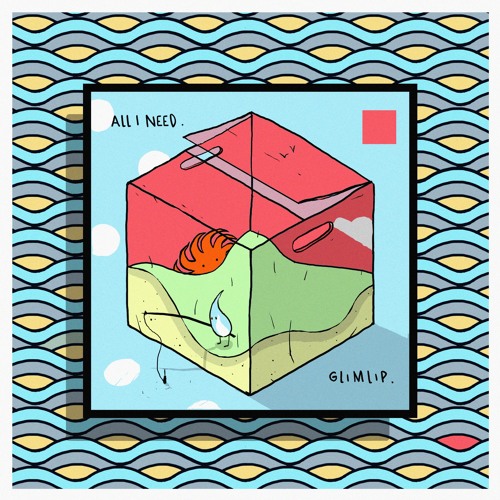 Glimlip - all i need