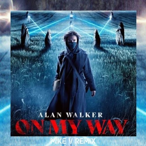 Ontwapening Opmerkelijk Zeldzaamheid M!KE V - Alan Walker, Sabrina Carpenter et Farruko - On My Way (Remix de  Mike V) | Spinnin' Records